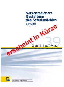 Verkehrssichere Gestaltung des Schulumfeldes, Schriftenreihe Heft 39