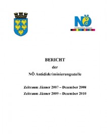 Tätigkeitsbericht der NÖ Antidiskriminierungsstelle 2007-2008 und 2009-2010 Broschüre