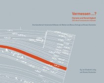 Elisabeth Loinig und Renate Stockreiter (Hg.), Vermessen …? Grenzen und Gerechtigkeit. 200 Jahre Franziszeischer Kataster