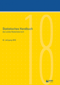 Statistisches Handbuch des Landes Niederösterreich - 42. Jahrgang 2018
