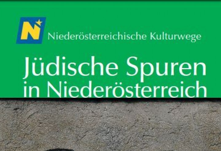 NÖ Kulturwege: Band 59 - Jüdische Spuren in NÖ