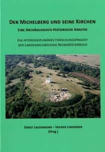 Der Michelberg und seine Kirchen. Eine archäologisch-historische Analyse.